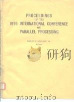 PROCEEDINGS OF THE 1976 INTERNATIONAL CONFERENCE ON PARALLEL PROCESSING     PDF电子版封面     