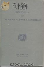 PROCEEDINGS OF THE SYMPOSIUM ON MODERN NETWORK SYNTHESIS     PDF电子版封面     