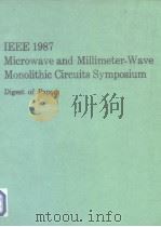 IEEE 1987 Microwave and Millimeter-Wave Monolithic Circuits Symposium     PDF电子版封面     