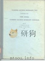 SCANNING ELECTRON MICROSCOPY/1970 THIRD ANNUAL SCANNING ELECTRON MICROSCOPE SYMPOSIUM     PDF电子版封面     