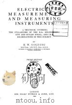 ELECTRICAL MEASUREMENTS AND MEASURING INSTRUMENTS     PDF电子版封面    E.W.Golding 