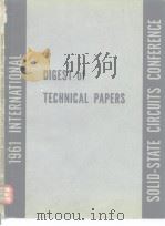 1961 INTERNATIONAL SOLID-STATE CIRCUITS CONFERENCE DIGEST of TECHNICAL PAPERS     PDF电子版封面     