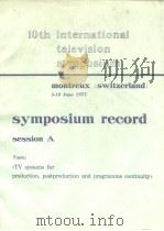 10th international television symposium session A 1977     PDF电子版封面     