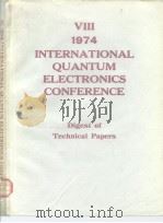 1974 INTERNATIONAL QUANTUM ELECTRONICS CONFERENCE  DIGEST of TECHNICAL PAPERS     PDF电子版封面     