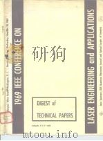 1969 IEEE CONFERENCE ON LASER ENGINEERING and APPLICATIONS DIGEST of TECHNICAL PAPERS     PDF电子版封面     