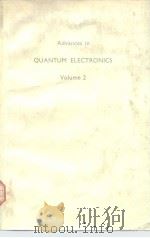 Advances in QUANTUM ELECTRONICS Volume 2     PDF电子版封面  0120350025   
