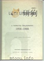 LASER LITERATURE VOLUME 2 A PERMUTED BIBLIOGRAPHY 1958-1966     PDF电子版封面     
