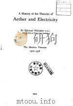 A History of the Theories of Aether and Eietricity     PDF电子版封面    S.E.Whitaker 