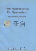 14th international TV symposium symposlum record 1985 A     PDF电子版封面     