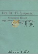 13th Int TV symposium symposium record equipment innovations sessions 1983     PDF电子版封面     
