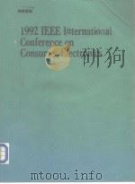 IEEE 1992 INTERNATIONAL CONFERENCE ON CONSUMER ELECTRONICS     PDF电子版封面  0780304799   