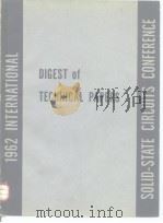 1962 INTERNATIONAL SOLID-STATE CIRCUITS CONFERENCE DIGEST of TECHNICAL PAPERS（ PDF版）