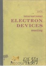 1974 INTERNATIONAL ELECTRON DEVICES MEETING     PDF电子版封面     