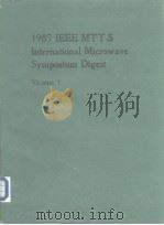 1987 IEEE MTT-S International Microwave Sysmposium  Vol.1-2     PDF电子版封面     