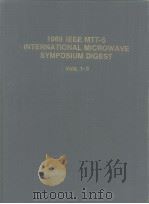 1989 IEEE MTT-S INTERNATIONAL MICROWAVE SYMPOSIUM DIGEST Vols.1-3     PDF电子版封面     