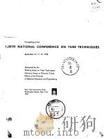 Proceedings of the FOURTH NATIONAL CONFERENCE ON TUBE TECHNIQUES     PDF电子版封面     