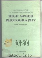 PROCEEDINGS OF THE 12th INTERNATIONAL CONGRESS ON HIGH SPEED PHOTOGRAPHY SPIE Volume97     PDF电子版封面     