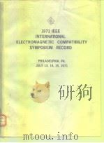 1971 IEEE INTERNATIONAL ELECTROMAGNETIC COMPATIBILITY SYMPOSIUM RECORD     PDF电子版封面     