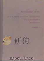 Proceedings of The IEEE 1984 National Aerospace and Electronics Conference NAECON 1984 VOLUME 2     PDF电子版封面     