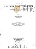 ADVANCES IN ELECTRON TUBE TECHNIQUES: PROCEEDINGS OF THE SIXTH NATIONAL CONFERENCE SEPTEMBER 1962     PDF电子版封面     