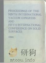 PROCEEDINGS OF THE NINTH INTERNATIONAL VACUUM CONGRESS AND FIFTH INTERNATIONAL CONFERENCE ON SOLID S     PDF电子版封面     