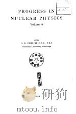 PROGRESS IN NUCLEAR PHYSICS Volume4     PDF电子版封面     