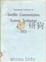 International Conference on Satellite Communication Systems Technology 1975     PDF电子版封面     