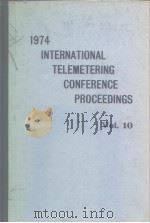 1974 INTERNATIONAL TELEMETERING CONFERENCE PROCEEDINGS Vol.10（ PDF版）