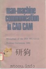 man-machine communication in CAD/CAM     PDF电子版封面  0444862242   