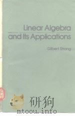 LINEAR ALGEBRA AND ITS APPLICATIONS   1976  PDF电子版封面  0126736502  Gilbert Strang 