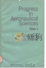 PROGRESS IN AERONAUTICAL SCIENCES VOLUME 4     PDF电子版封面    J.H.ARGYRIS 