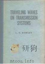 TRAVELING WAVES on TRANSMISSION SYSTEMS     PDF电子版封面     