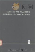 CONTROL AND MEASURING INSTRUMENTS OF VARIOUS KINDS     PDF电子版封面     