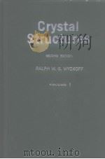 Crystal Structures SECOND EDITION PALPH W.G.WYCKOFF VOLUME1     PDF电子版封面     
