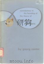 CONTRIBUTIONS TO THE FOUNDING OF THE THEORY OF TRANSFINITE NUMBERS     PDF电子版封面     