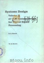 SystemsDesign Vol.II  of VLSI SystemsDesign for DigitalSignalProcessing     PDF电子版封面  013881418X   