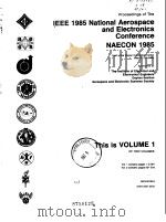 IEEE 1985 National Aerospace and electronis conference NAECON 1985 Vol.1-2     PDF电子版封面     
