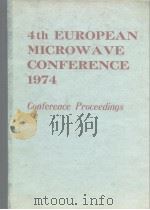4th EUROPEAN MICROWAVE CONFERENCE 1974 Conference Proceedings     PDF电子版封面     