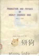 PRODUCTION AND PHYSICSOF HIGHLY CHARGED IONS（ PDF版）