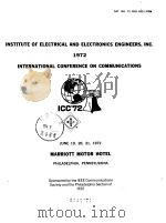 IEEE INTERNATIONAL CONFERENCE ON COMMUNICATIONS(1972)     PDF电子版封面     