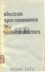 Electron Spin Resonance in Semiconductors     PDF电子版封面    G.LANCASTER 