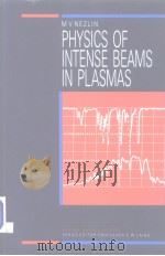 Physics of Intense Beams in Plasmas     PDF电子版封面  0750301864   
