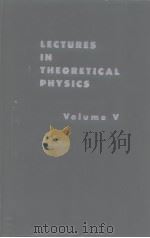 Lectures in theoretical physics v.5     PDF电子版封面     