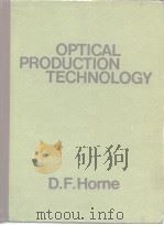 OPTICAL PRODUCTION TECHNOLOGY     PDF电子版封面     