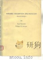 INFRARED ARSORPTION SPECTROSCOPY——Second Edition     PDF电子版封面  0816262519   