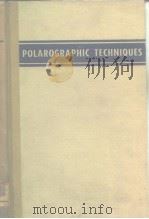 POLAROGRAPHIC TECHNIQUES     PDF电子版封面     