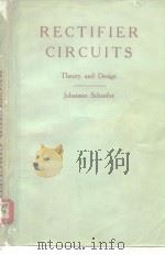 RECTIFIER CIRCUITS Theory and Design     PDF电子版封面     