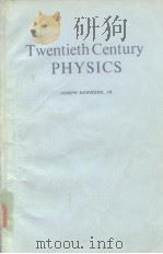 Twentieth Century Physics 1976     PDF电子版封面     