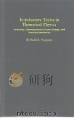 Introductory Topics in Theoretical Physics     PDF电子版封面    Wangsness Roald K. 