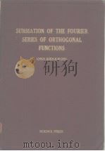 SUMMATION OF THE FOURIER SERIES OF ORTHOGONAL FUNCTIONS（ PDF版）